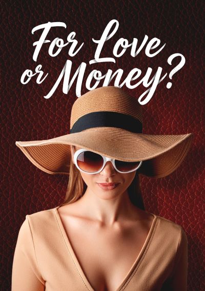For Love or Money? (2027)